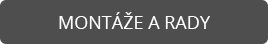Montáže a rady Montáže a rady